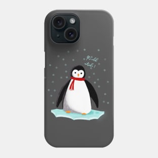 it's cold outside penguin Phone Case