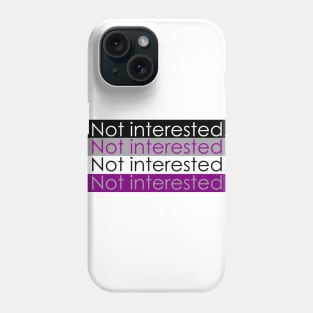 Not interested - Ace flag Phone Case