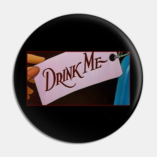 Drink me Pin