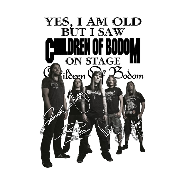 Yes I am old but I saw Children Of Bodom 2023 on stage . by Mey X Prints
