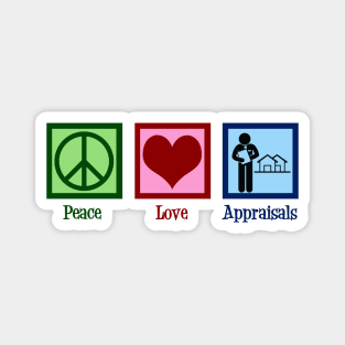 Peace Love Appraisals Magnet