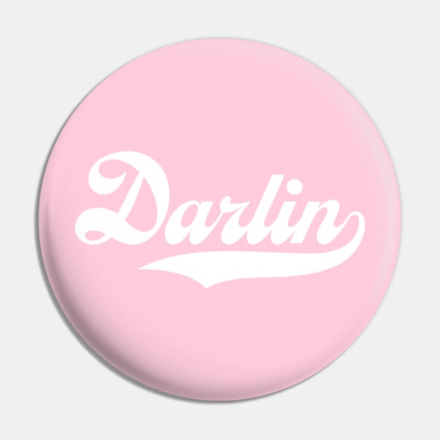 Darlin Pin by Taylor Thompson Art