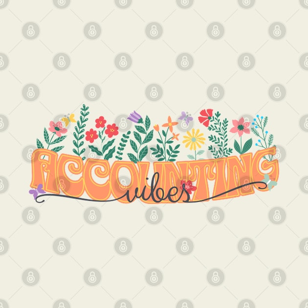 Floral Retro Accounting Vibes by Sam Designs