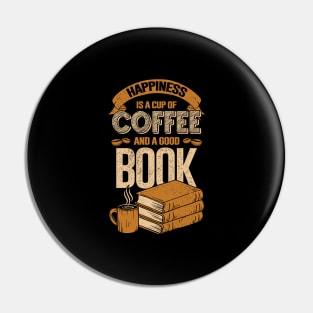 Happiness Is A Cup Of Coffee And A Good Book Pin