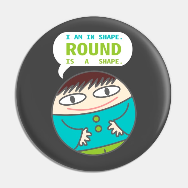 Round is a shape Pin by MoreThanThat