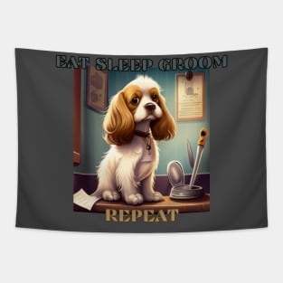 Dog grooming, eat sleep groom repeat Tapestry