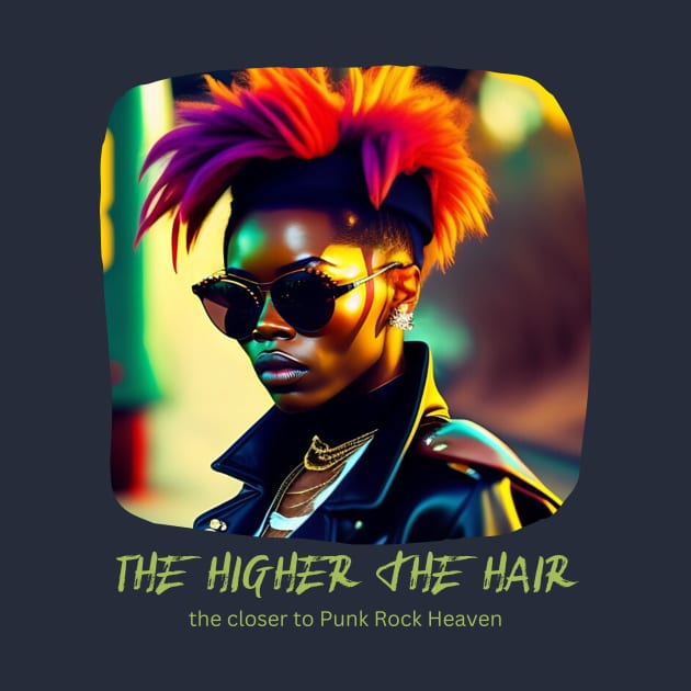 the Higher the Hair, the closer to Punk Rock Heaven by PersianFMts