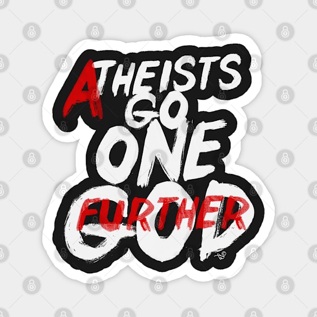 GO ONE GOD FURTHER by Tai's Tees Magnet by TaizTeez