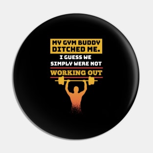 Funny Calisthenics Street Fitness and Gym Exercise Quote Pin