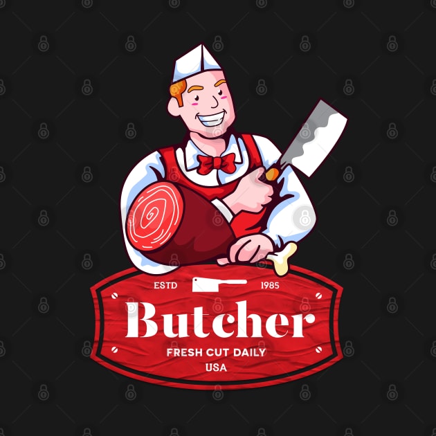 Butcher Fresh Cut Daily USA ESTD 1985 by gdimido