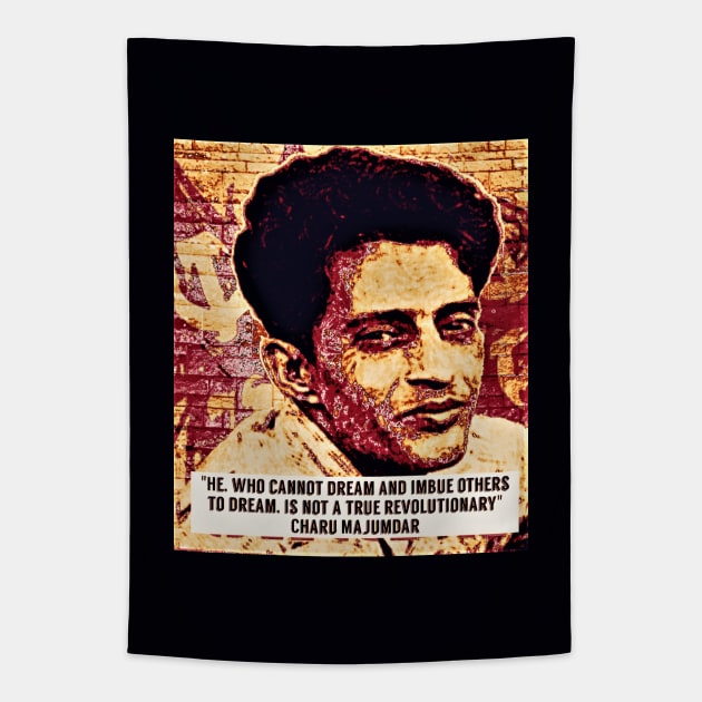 Charu Majumdar Naxalite Revolutionary Quote Red Tapestry by Tony Cisse Art Originals