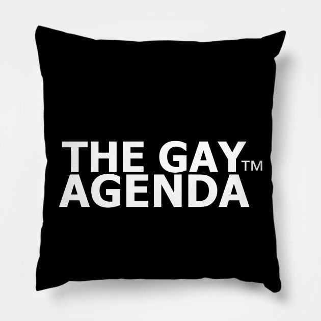 Gay Agenda Pillow by QueenAvocado