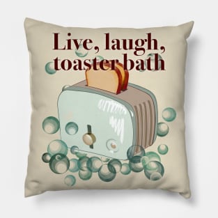 Retro inscription "Live, laugh, toaster bath" Pillow