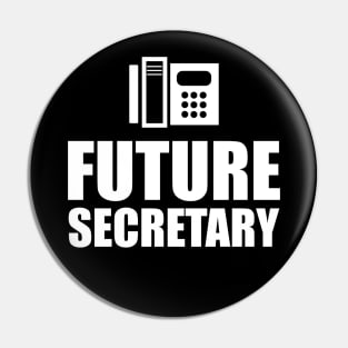 Future Secretary Pin