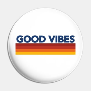 Good Vibes Retro- 1 Pin