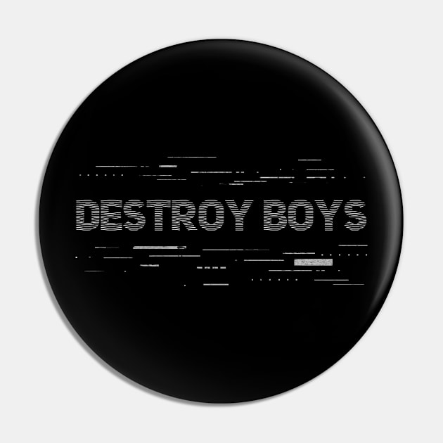 Destroy Boys Line Road Pin by SIJI.MAREM