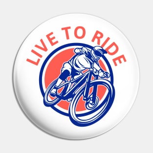 Live to ride Pin