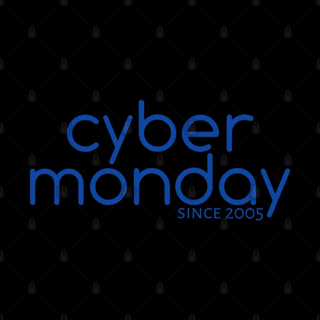 Cyber Monday Since 2005 by radeckari25