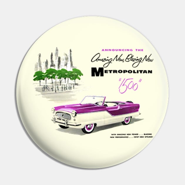 NASH METROPOLITAN - advert Pin by Throwback Motors