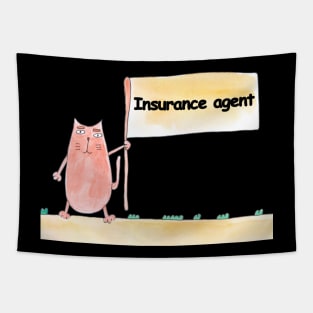 Insurance agent. Profession, work, job. Cat shows a banner with the inscription. Watercolor illustration. A gift for a professional. Tapestry