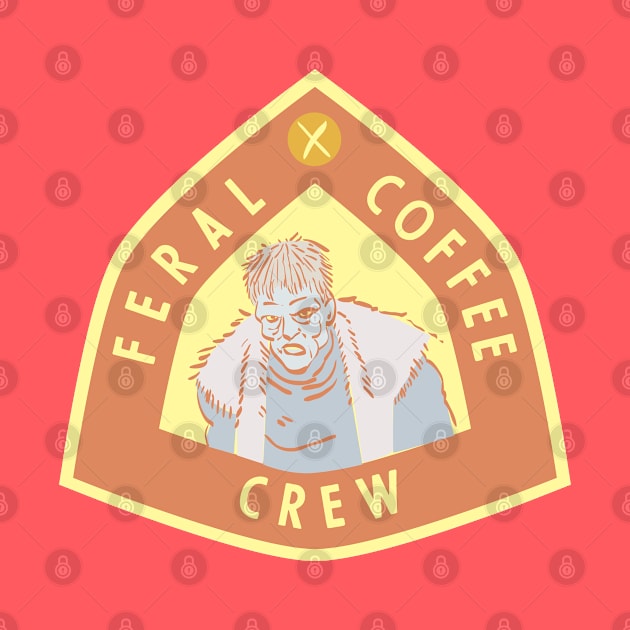 Feral Coffee Crew Badge by Chris W