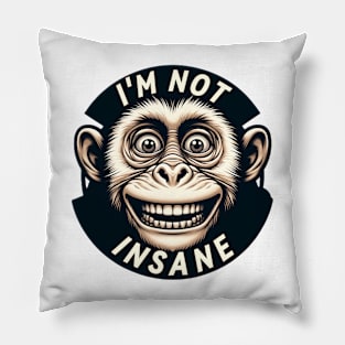 Insane Humor Pillow