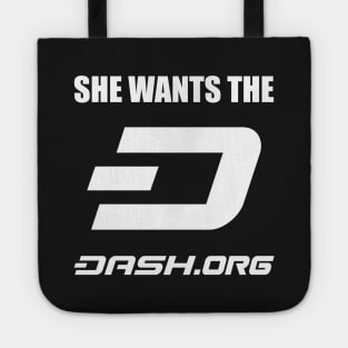 She Wants The Dash Digital Cash Tote