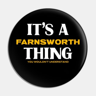 It's a Farnsworth Thing You Wouldn't Understand Pin