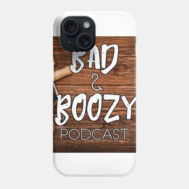 Bad And Boozy Logo Tee Phone Case by badandboozy