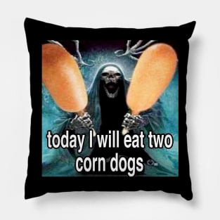 Today I Will Eat Two Corndogs | Skeleton Corndog Meme | Hard Skeleton | Unisex Pillow