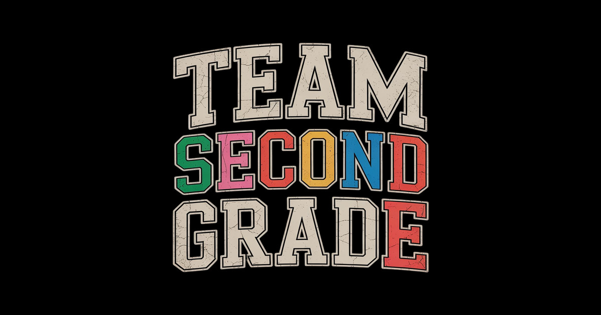 Team Second Grade 2nd Grade Boy Girl Student Teacher - Team Second ...