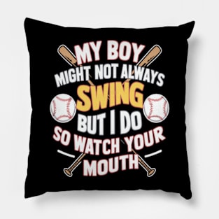 My boy might not always Swing Funny Saying Pillow