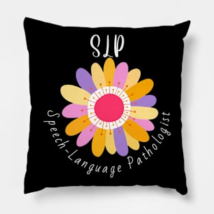 SLP SPEECH LANGUAGE PATHOLOGIST Pillow