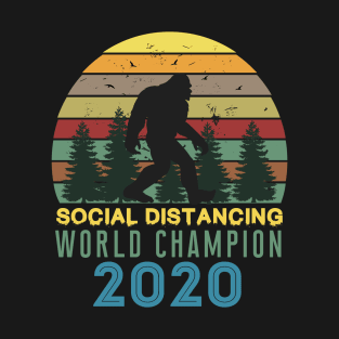 Bigfoot Social Distancing World Champion 2020 T-Shirt