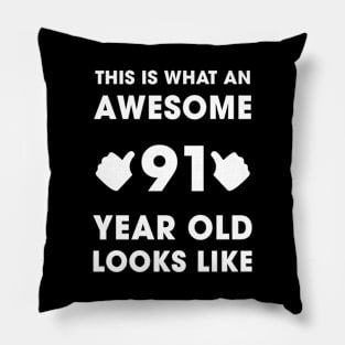 This Is What An Awesome 91 Years Old Looks Like Pillow