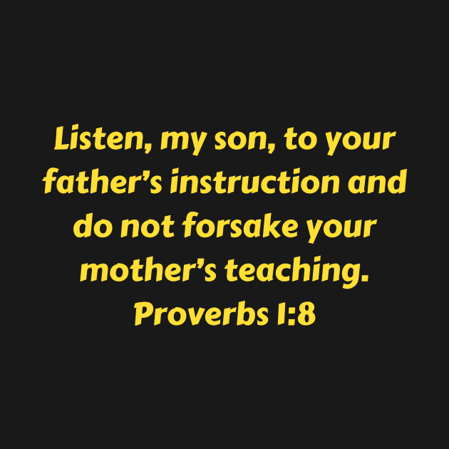 Bible Verse Proverbs 1:8 by Prayingwarrior