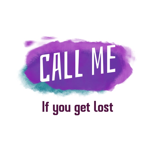 Call me if you get lost by Pixelz