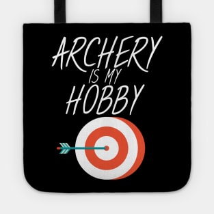 Archery is my hobby Tote