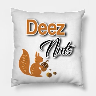 Deez nuts Pillow