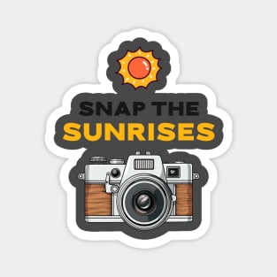 Snap the Sunrise Nature Photography Magnet