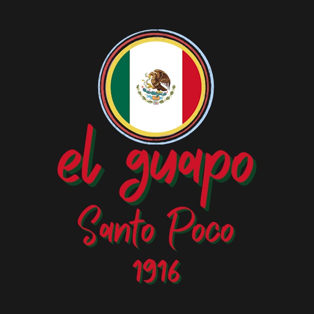 Funny El Guapo Design by greygoodz