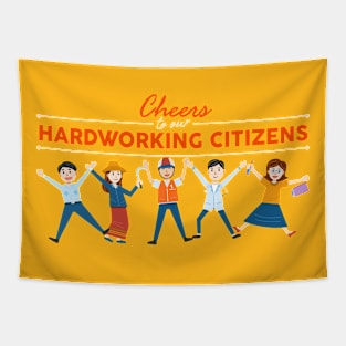 Labor Day, Cheers to Hardworking Citizens Tapestry