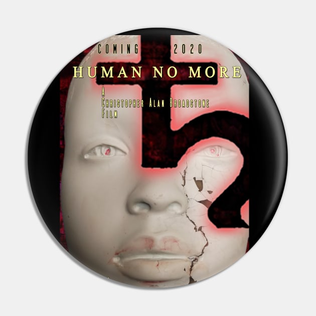 Shirts & More_HUMAN NO MORE: Feature Film Poster_Bright-Eyes Pin by texaspoetrope