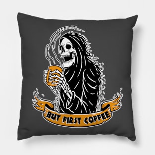 But first coffee Pillow