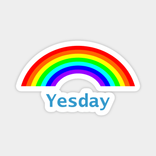 Yes Day Positivity Rainbow Magnet