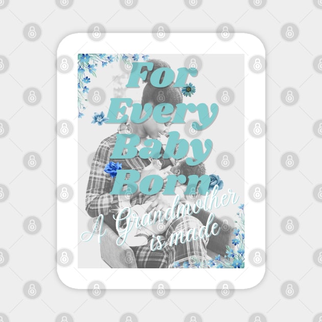 For Every Baby Born (Boy - Feeding Time) Magnet by Sabas Shalom's Place