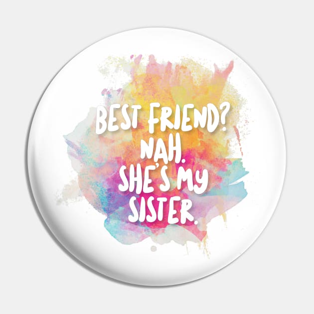 Best Friend? Nah - She's My Sister. Pin by DankFutura