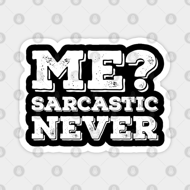 Me Sarcastic Never Magnet by dingamings