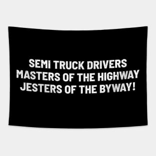 Semi Truck Drivers Masters of the Highway Tapestry