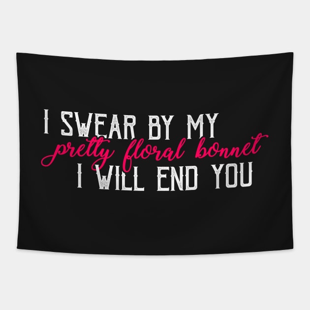 I swear by my pretty floral bonnet Tapestry by NinthStreetShirts